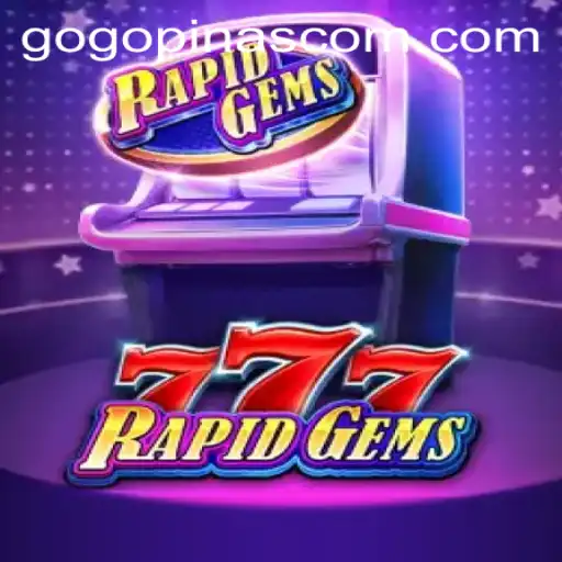 Unveiling RapidGems777: The Exciting New Gaming Sensation with a Twist of Gogopinas